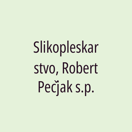 Slikopleskarstvo, Robert Pečjak s.p.