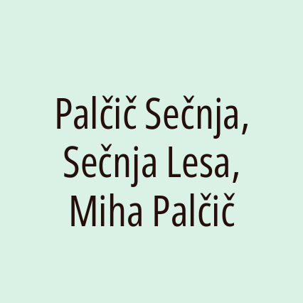 Palčič Sečnja, Sečnja Lesa, Miha Palčič