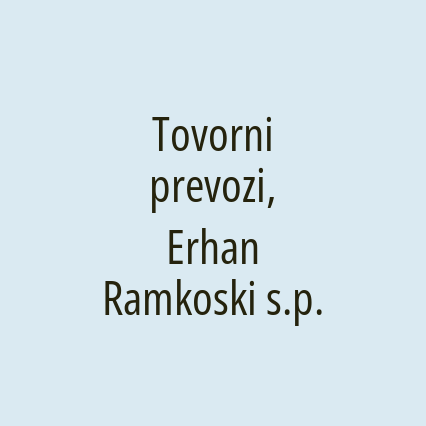 Tovorni prevozi, Erhan Ramkoski s.p.