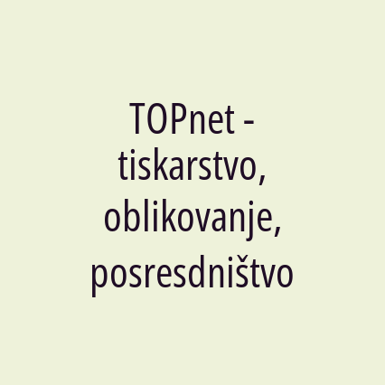 TOPnet - tiskarstvo, oblikovanje, posresdništvo