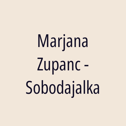 Marjana Zupanc - Sobodajalka