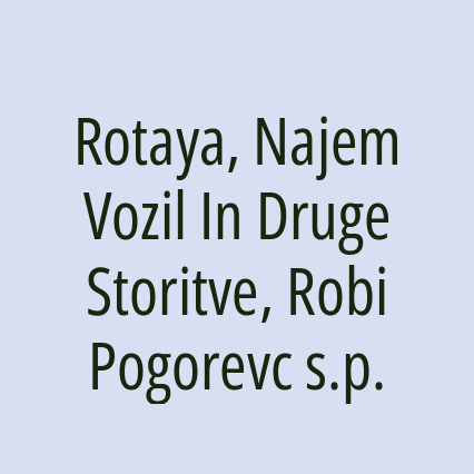 Rotaya, Najem Vozil In Druge Storitve, Robi Pogorevc s.p.
