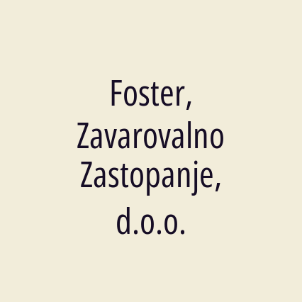 Foster, Zavarovalno Zastopanje, d.o.o.