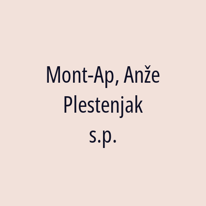 Mont-Ap, Anže Plestenjak s.p.