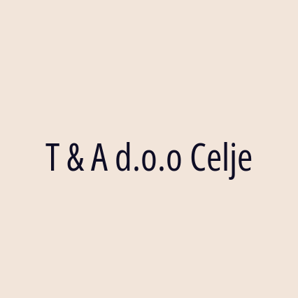 T & A d.o.o Celje