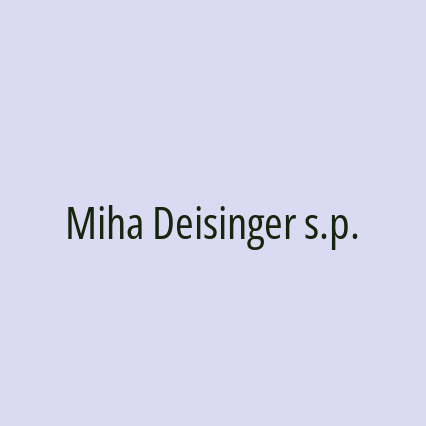 Miha Deisinger s.p.