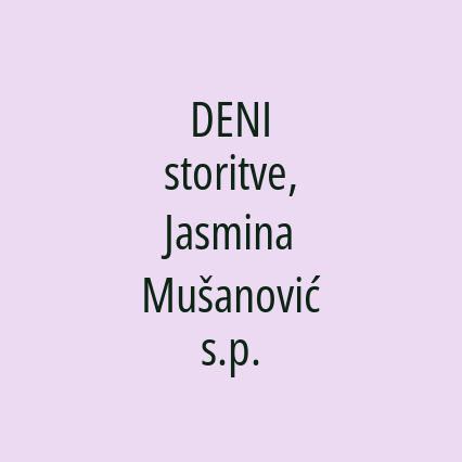 DENI storitve, Jasmina Mušanović s.p.