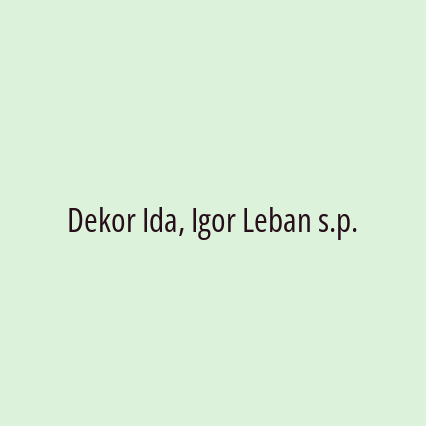 Dekor Ida, Igor Leban s.p.