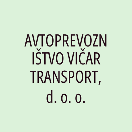 AVTOPREVOZNIŠTVO VIČAR TRANSPORT, d. o. o.