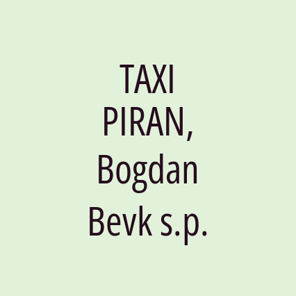 TAXI PIRAN, Bogdan Bevk s.p.