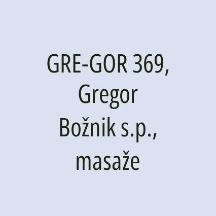 GRE-GOR 369, Gregor Božnik s.p., masaže