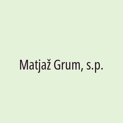 Matjaž Grum, s.p.