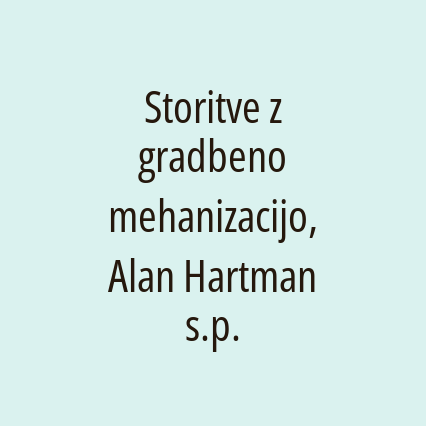 Storitve z gradbeno mehanizacijo, Alan Hartman s.p.