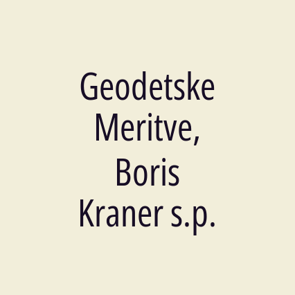 Geodetske Meritve, Boris Kraner s.p.