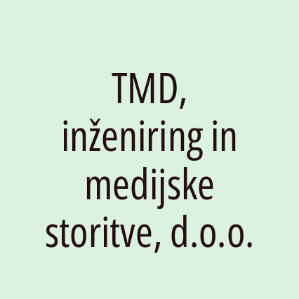 TMD, inženiring in medijske storitve, d.o.o.