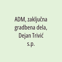 ADM, zaključna gradbena dela, Dejan Trivić s.p. - Logotip