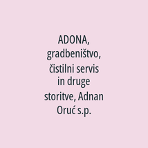 ADONA, gradbeništvo, čistilni servis in druge storitve, Adnan Oruć s.p. - Logotip