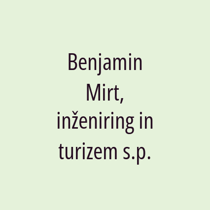 Benjamin Mirt, inženiring in turizem s.p.