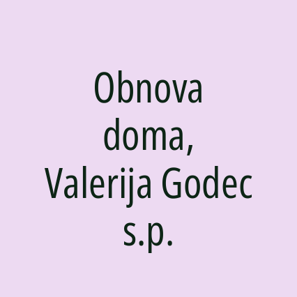 Obnova doma, Valerija Godec s.p.