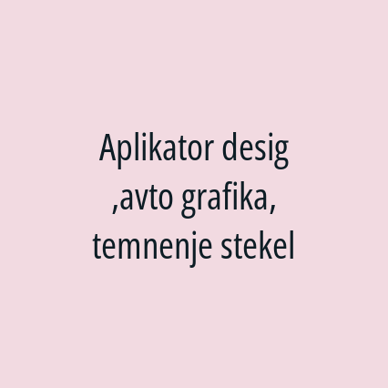 Aplikator desig ,avto grafika, temnenje stekel - Logotip