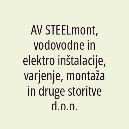 AV STEELmont, vodovodne in elektro inštalacije, varjenje, montaža in druge storitve d.o.o. - Logotip