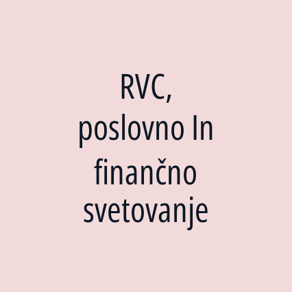 RVC, poslovno In finančno svetovanje