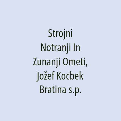 Strojni Notranji In Zunanji Ometi, Jožef Kocbek Bratina s.p.