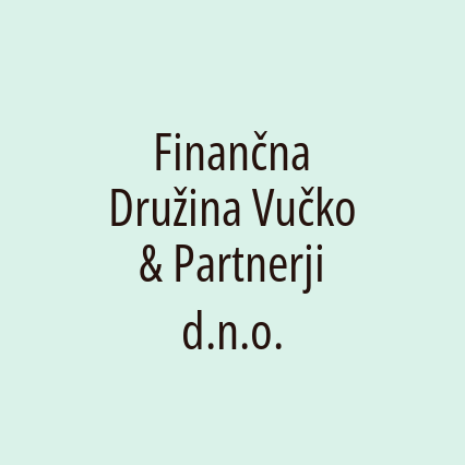 Finančna Družina Vučko & Partnerji d.n.o.