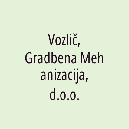 Vozlič, Gradbena Mehanizacija, d.o.o.