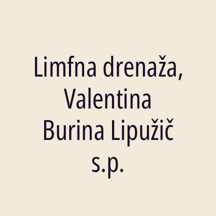 Limfna drenaža, Valentina Burina Lipužič s.p.