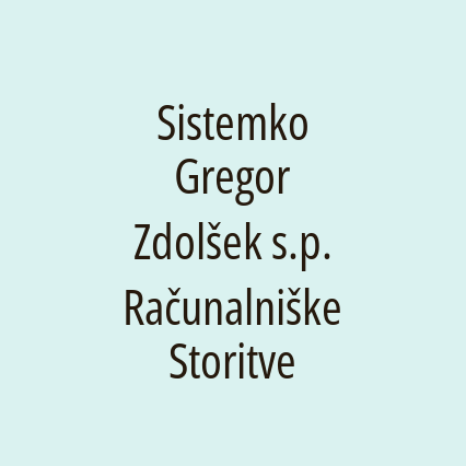 Sistemko Gregor Zdolšek s.p. Računalniške Storitve