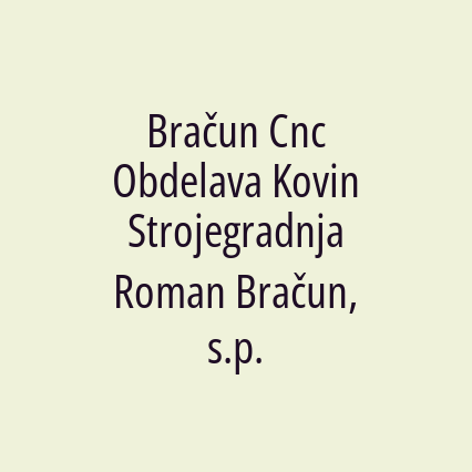 Bračun Cnc Obdelava Kovin Strojegradnja Roman Bračun, s.p. - Logotip