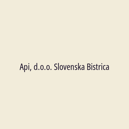 Api, d.o.o. Slovenska Bistrica