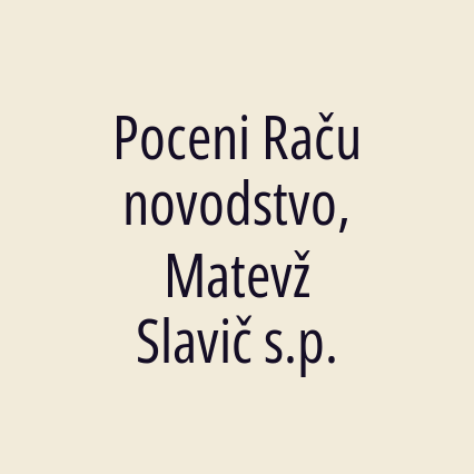 Poceni Računovodstvo, Matevž Slavič s.p.