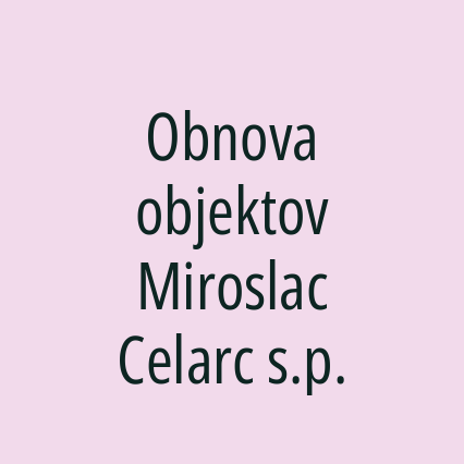 Obnova objektov Miroslac Celarc s.p.