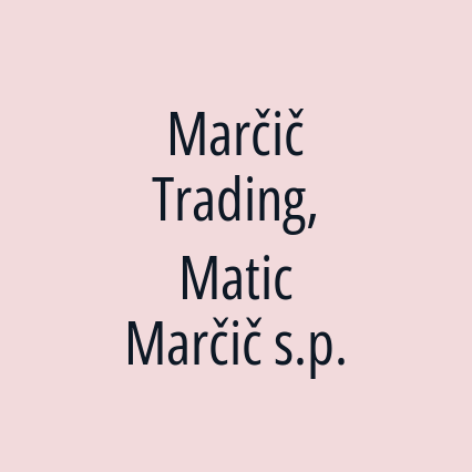 Marčič Trading, Matic Marčič s.p.