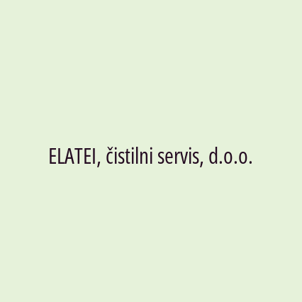 ELATEI, čistilni servis, d.o.o.