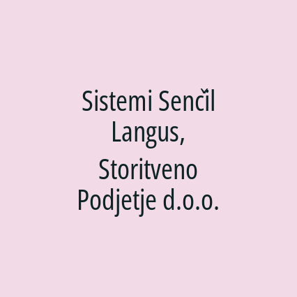 Sistemi Senčil Langus, Storitveno Podjetje d.o.o.