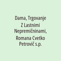 Dama, Trgovanje Z Lastnimi Nepremičninami, Romana Cvetko Petrovič s.p. - Logotip