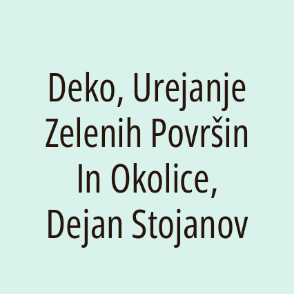 Deko, Urejanje Zelenih Površin In Okolice, Dejan Stojanov - Logotip