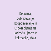 Delavnca, Izobraževanje, Izpopolnjevanje In Usposabljanje Na Področju Športa In Rekreacije, Maja Alif s.p. - Logotip