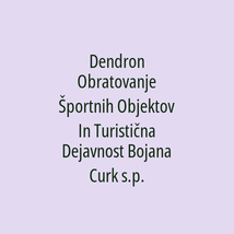 Dendron Obratovanje Športnih Objektov In Turistična Dejavnost Bojana Curk s.p. - Logotip