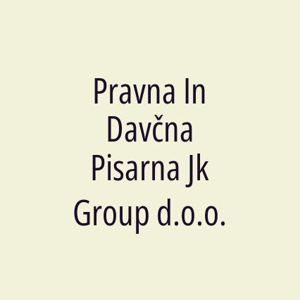 Pravna In Davčna Pisarna Jk Group d.o.o.