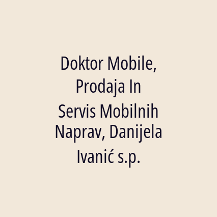 Doktor Mobile, Prodaja In Servis Mobilnih Naprav, Danijela Ivanić s.p. - Logotip