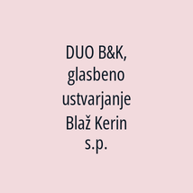 DUO B&K, glasbeno ustvarjanje Blaž Kerin s.p. - Logotip