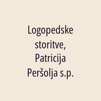 Logopedske storitve, Patricija Peršolja s.p.