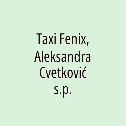 Taxi Fenix, Aleksandra Cvetković s.p.