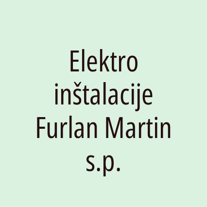 Elektro inštalacije Furlan Martin s.p.