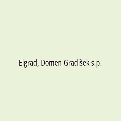 Elgrad, Domen Gradišek s.p.