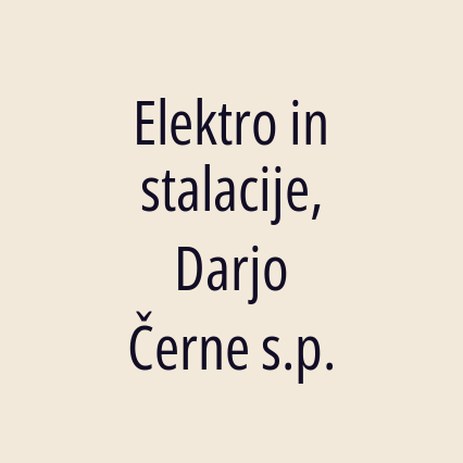 Elektro instalacije, Darjo Černe s.p.